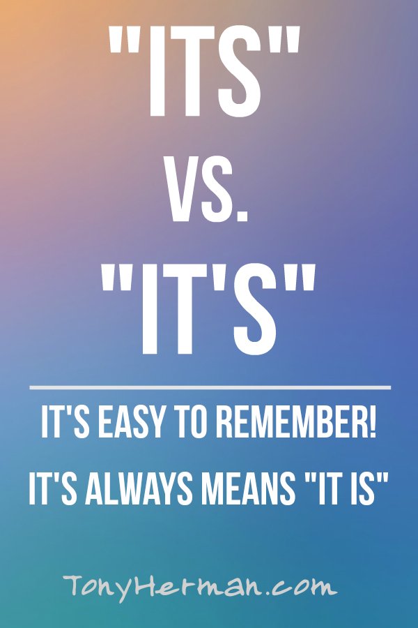 Its vs. It's - It's Easy to Remember!