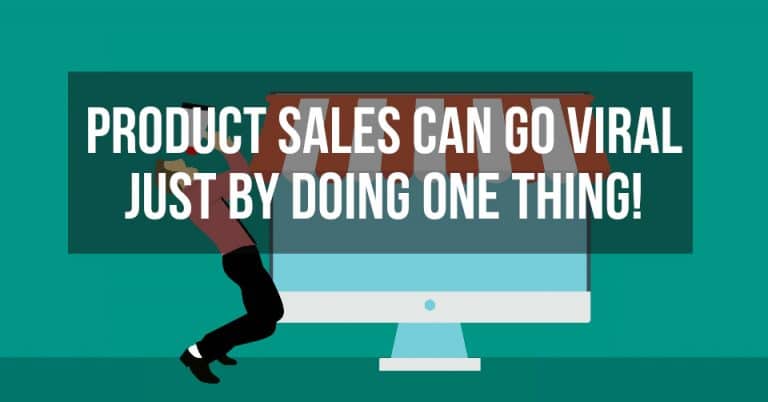 Product Sales Can Go VIRAL by Just Doing One, Weird Thing