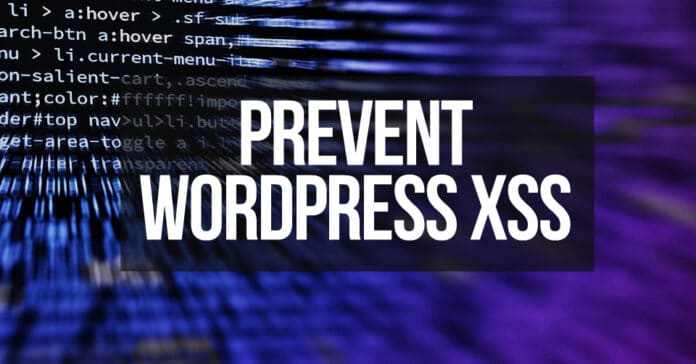 Prevent WordPress XSS